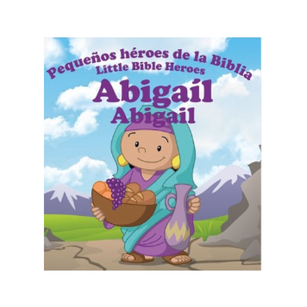 Libro Abigail Pequeños Héroes de la Biblia Bilingue