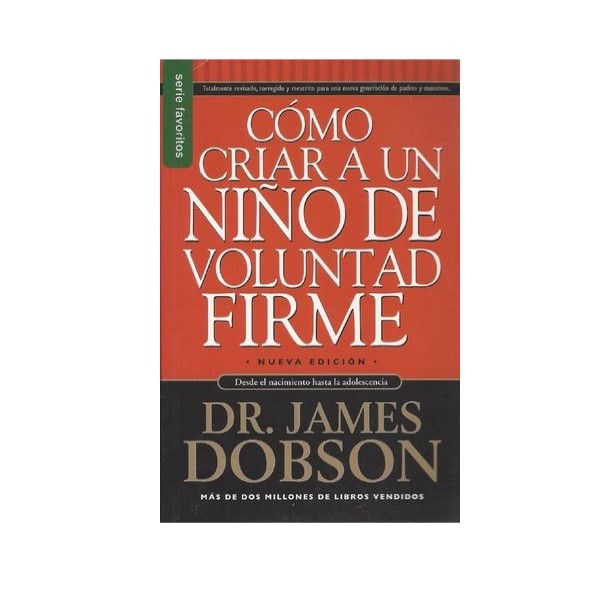 Libro Como Criar a Un Niño De Voluntad Firme - Fav