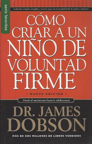 Libro Como Criar a Un Niño De Voluntad Firme - Fav