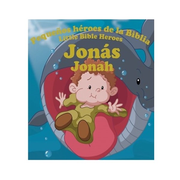 Libro Jonás Pequeños Héroes de la Biblia Bilingue