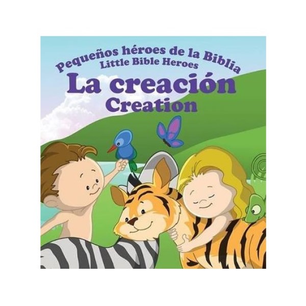 Libro La Creación Pequeños Héroes de la Biblia Bilingue