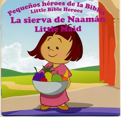 Libro La Pequeña Criada Pequeños Héroes de la Biblia Bilingue