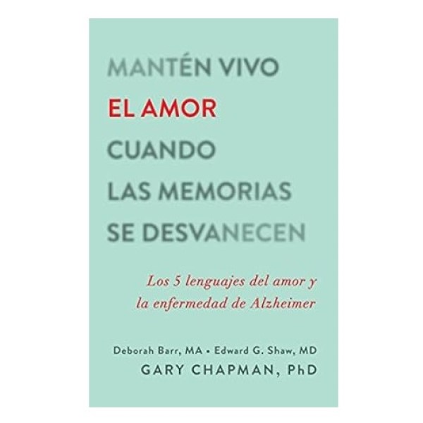 Libro Mantén vivo el amor cuando las memorias se desvanecen