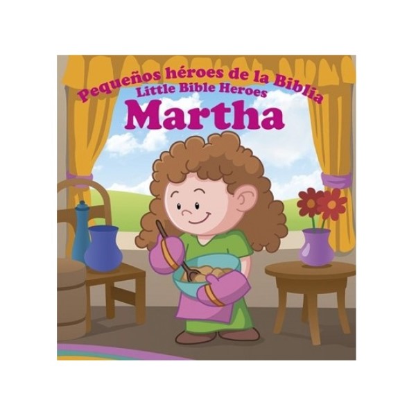 Libro Martha Pequeños Héroes de la Biblia Bilingue