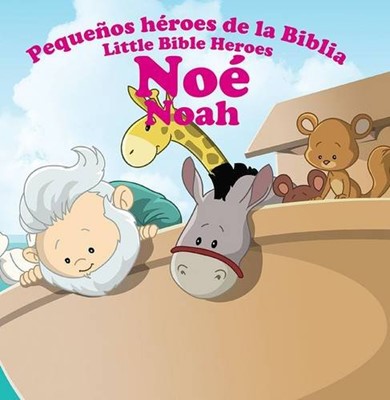 Libro Noé Pequeños Héroes de la Biblia Bilingue
