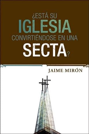 Libro ¿Está su iglesia convirtiéndose en una secta?