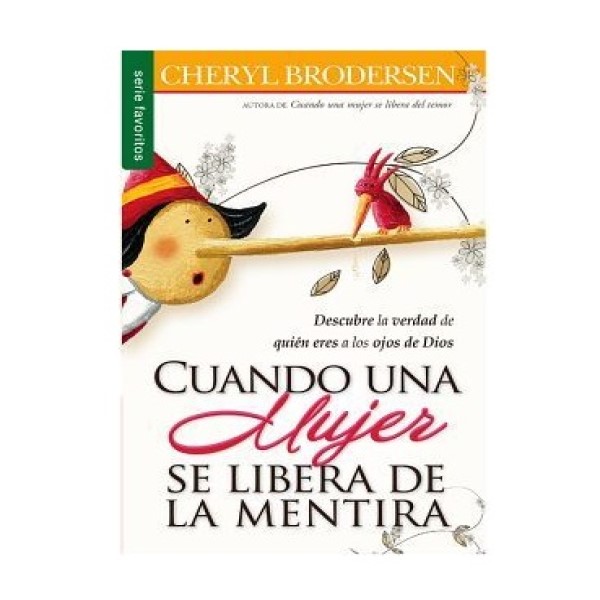 LIBRO CUANDO UNA MUJER SE LIBERA DE LA MENTIRA