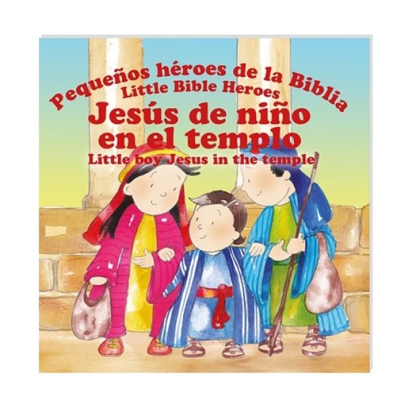 Libro Jesús de Niño en el Templo Pequeños Héroes de la Biblia Bilingue