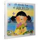Libro Infantil ¿A dónde fue el abuelo?