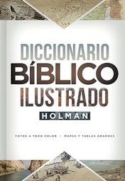 [9781462765515] Diccionario Bíblico Ilustrado Holman