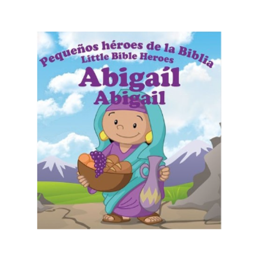 [9781909897304] Libro Abigail Pequeños Héroes de la Biblia Bilingue