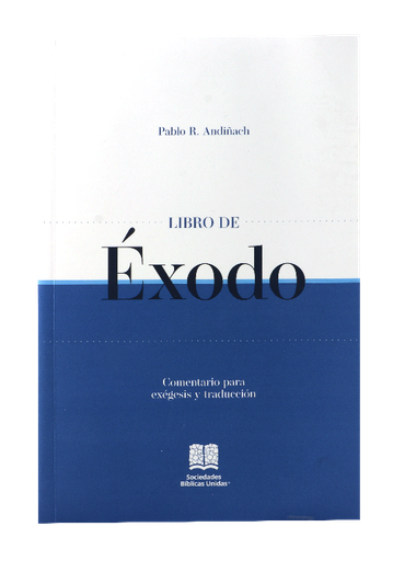 [9781598772272] Comentario Bíblico Exegético y de Traducción Éxodo