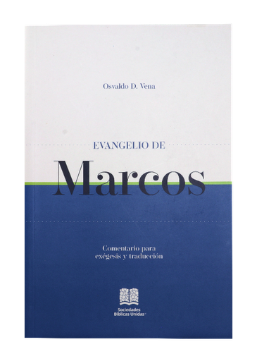 [9781598772210] Comentario Bíblico Exegético y de Traducción Evangelio de Marcos