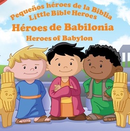 [9781909897212] Libro Héroes de Babilonia Pequeños Héroes de la Biblia Bilingue