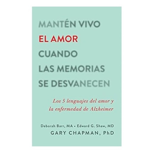 [9780825457760] Libro Mantén vivo el amor cuando las memorias se desvanecen