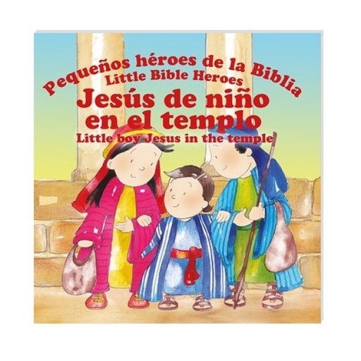 [9781648490385] Libro Jesús de Niño en el Templo Pequeños Héroes de la Biblia Bilingue