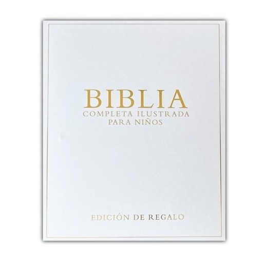 [9781949206586] Libro Biblia Completa Ilustrada Para Niños - Edición Regalo