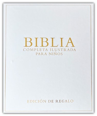 [9781949206586] Libro Biblia Completa Ilustrada Para Niños - Edición Regalo